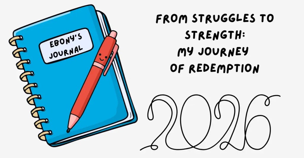 From Struggles to Strength: My Journey of&nbsp;Redemption